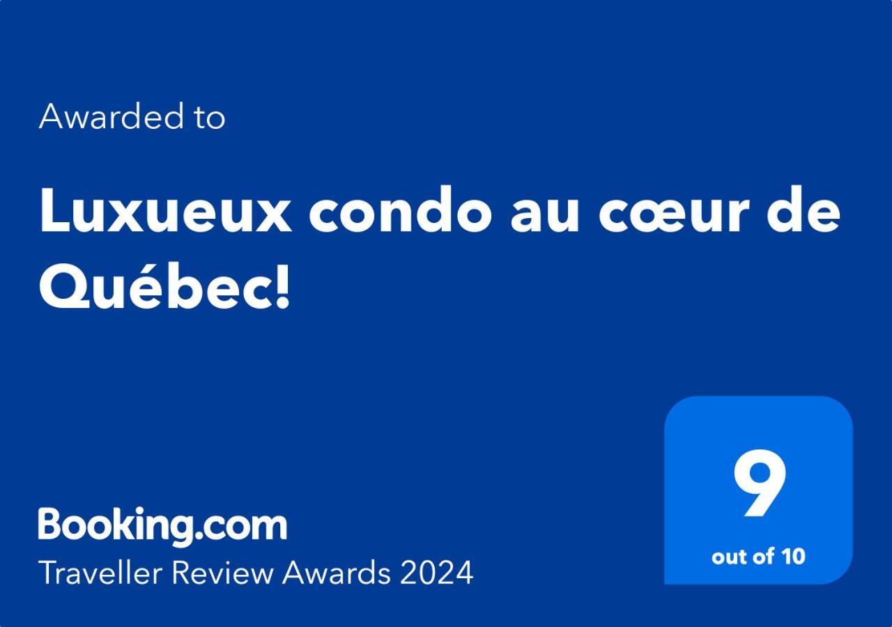 Luxueux Condo Au Coeur De Quebec! Екстериор снимка