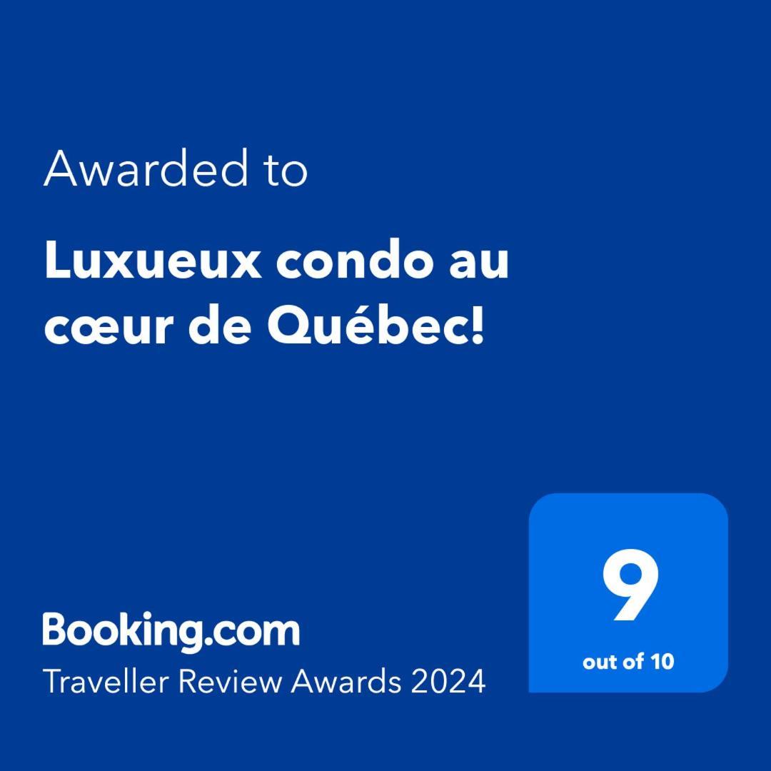 Luxueux Condo Au Coeur De Quebec! Екстериор снимка